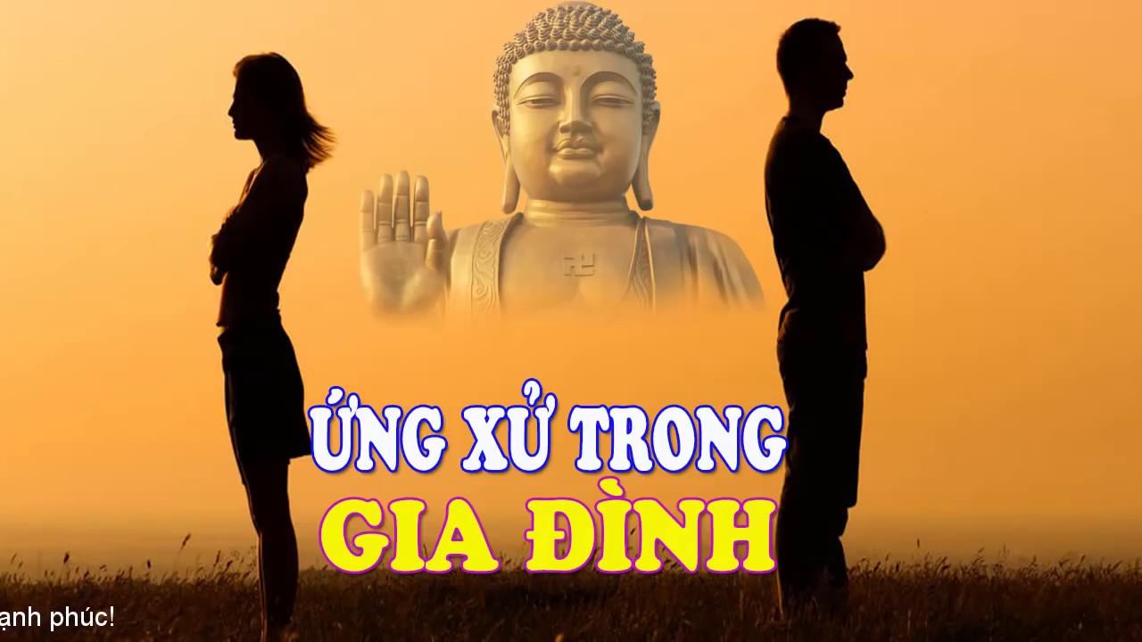 Lời Phật Dạy Ứng Xử Trong Gia Đình - Đạo Vợ Chồng | Phật Pháp Nhiệm Màu