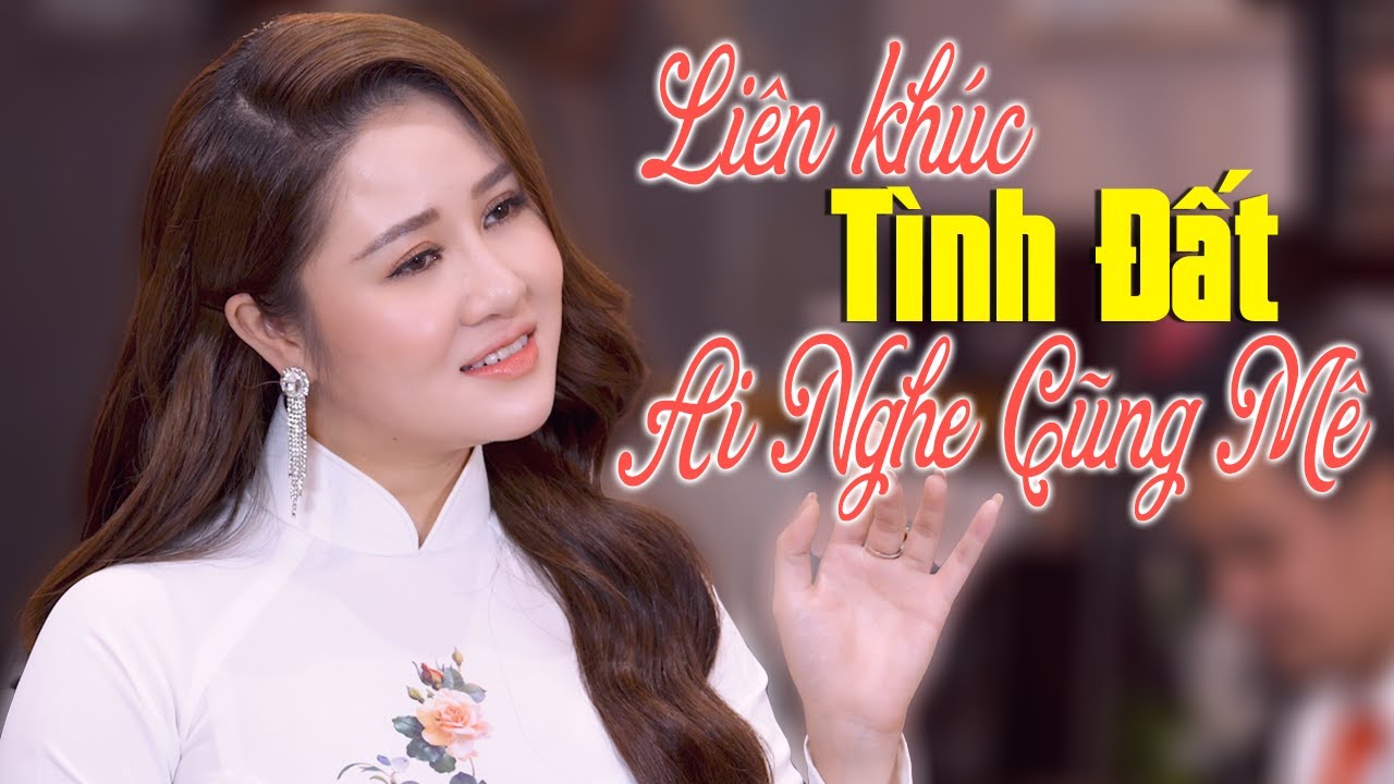 Liên Khúc TÌNH ĐẤT Ai Nghe Cũng Mê - Ngỡ Ngàng Trước Giọng Ca Em Gái Xinh LÊ THU UYÊN - YouTube