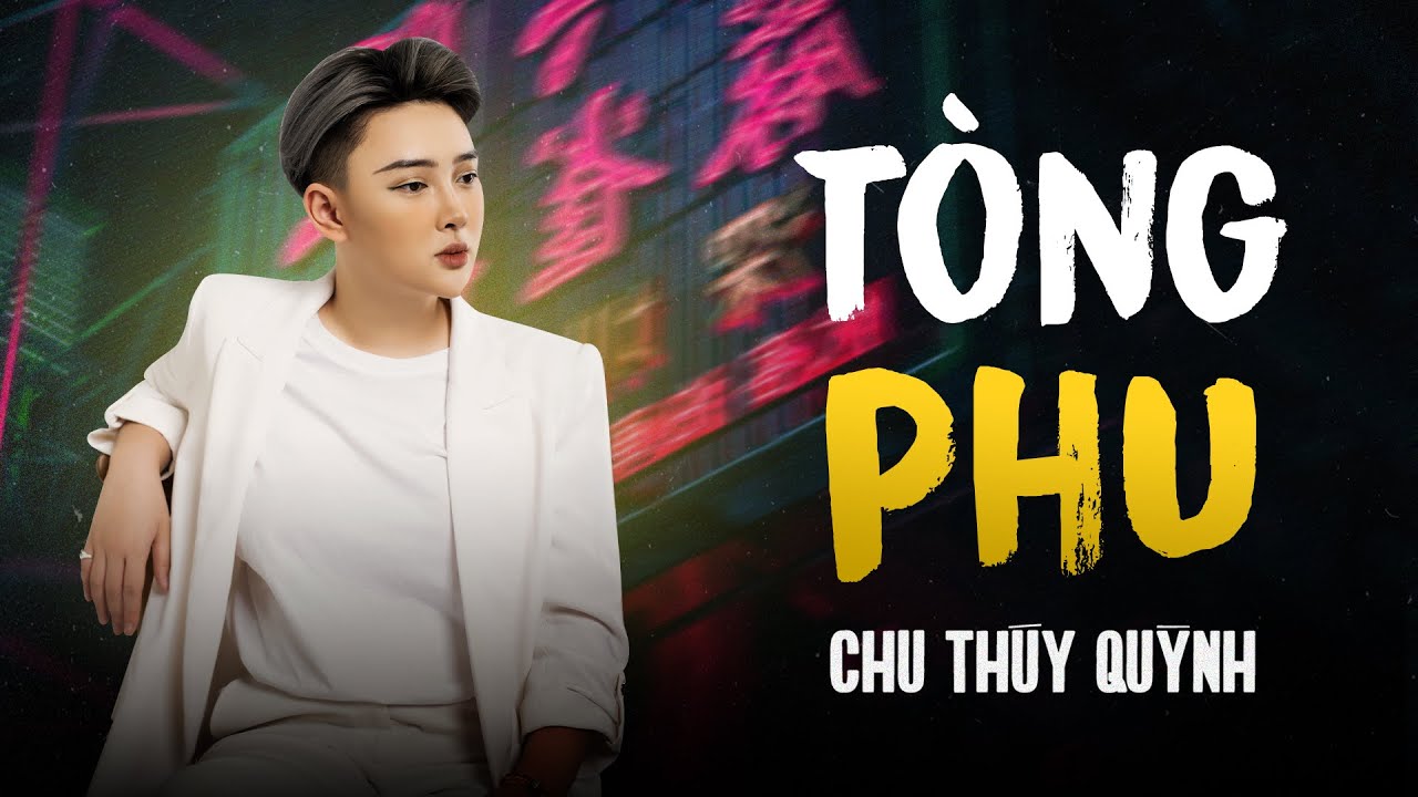 Tòng Phu - Keyo | Chu Thúy Quỳnh Cover | Vì quá ngu si hay vì anh đã yêu vội vàng...